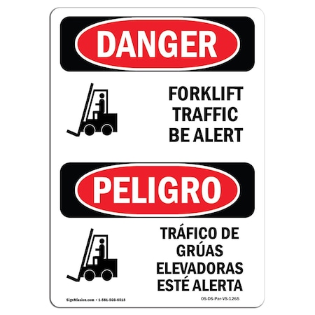 Signmission Safety Sign, OSHA Danger, 24" Height, Aluminum, Forklift Traffic Be Alert Bilingual Spanish OS-DS-A-1824-VS-1265